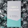 I Need a Vacation Shower Steamers Set