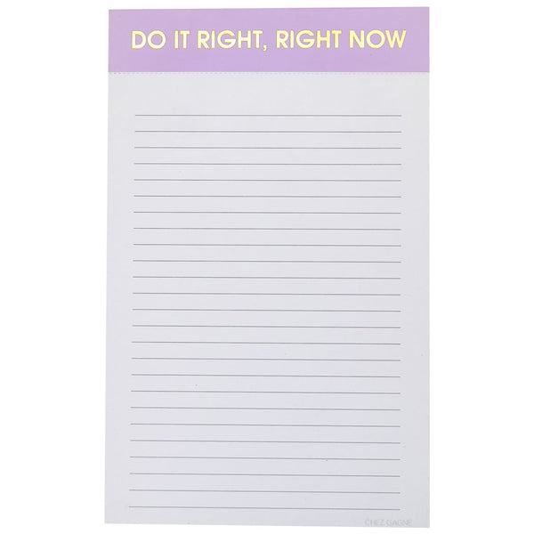 Do It Right Right Now Notepad